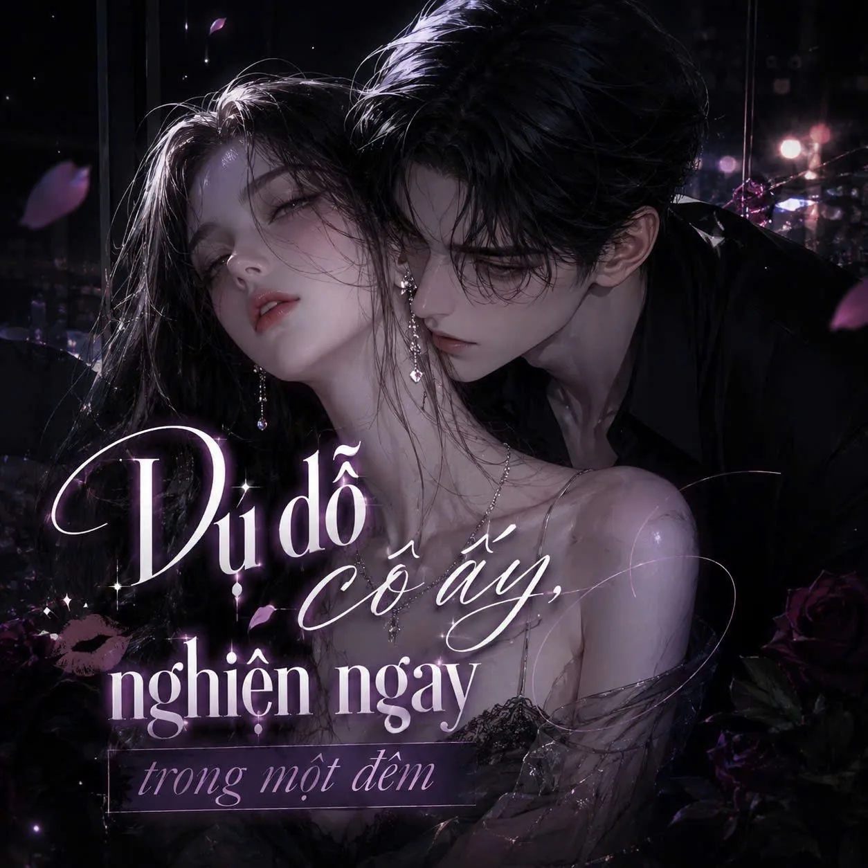 Dụ dỗ cô ấy nghiện ngay trong đêm